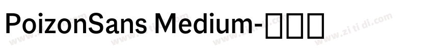 PoizonSans Medium字体转换 PoizonSans Medium字体转换